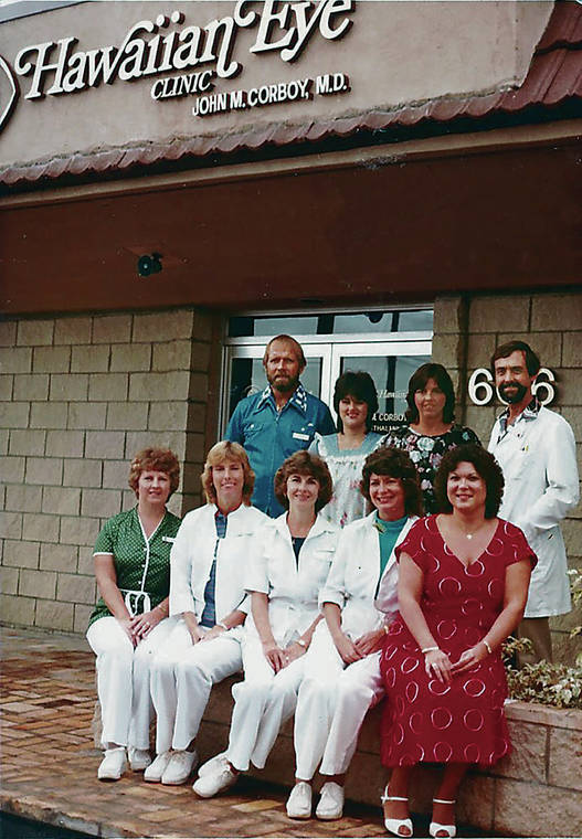 COURTESY JOHN CORBOY
                                Corboy, top right, with some of his Hawaiian Eye Clinic staff around 1982.
