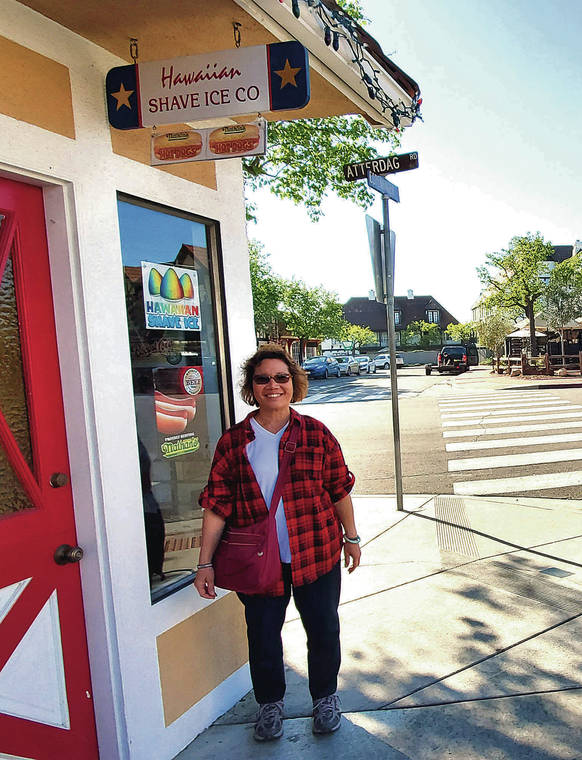 While driving on the California coast to visit her daughter in Los Angeles, Mililani resident Noreen Hirao discovered the Hawaiian Shave Ice Co. in Solvang in March. Photo by Derek Hirao.