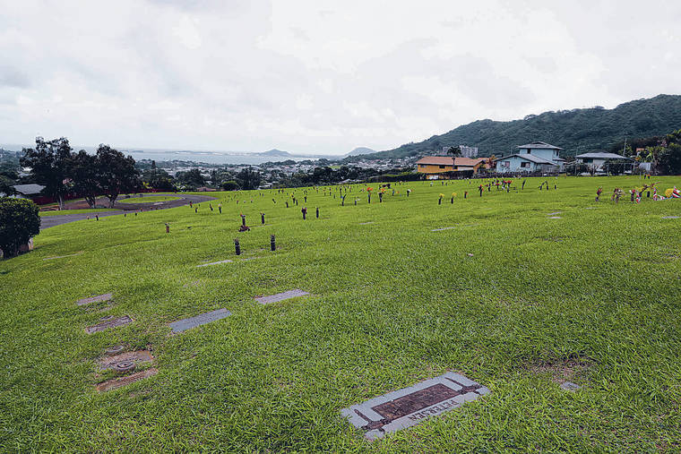 JAMM AQUINO / 2019
                                Hawaiian Memorial Park cemetery in Kaneohe opened in 1958 and currently has 79,000 plots. All but 4,500 plots have been sold, though only 41,000 are occupied.