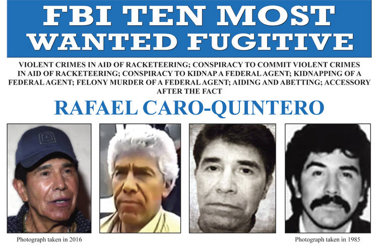 FBI VIA ASSOCIATED PRESS
                                The wanted poster for Rafael Caro Quintero, who tortured and murdered U.S. Drug Enforcement Administration agent Enrique “Kiki” Camarena in 1985. Mexican President Andres Manuel Lopez Obrador today defended the 2013 ruling that freed Caro Quintero, even though Mexico’s Supreme Court later ruled it was a mistake.