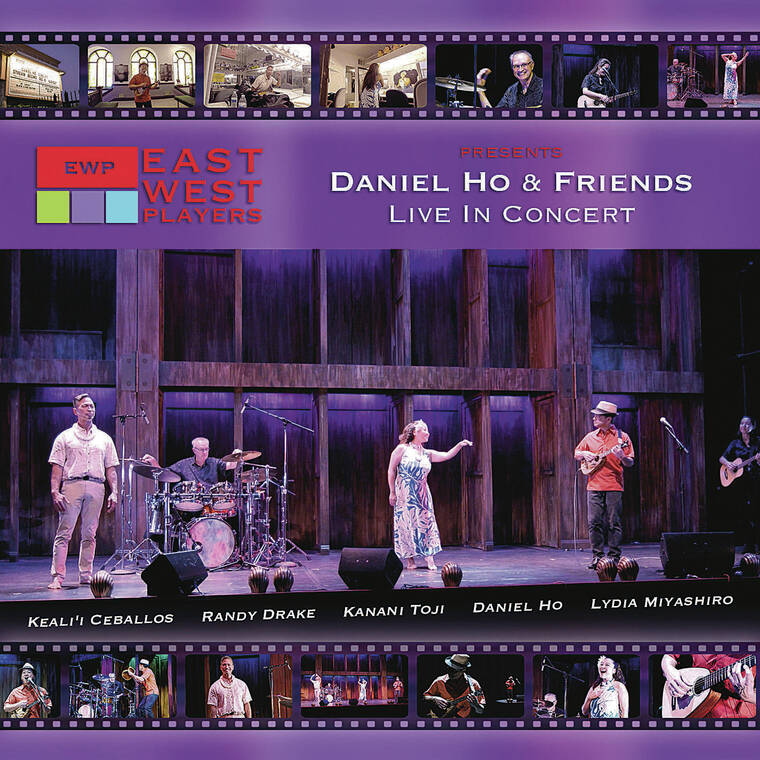 COURTESY DANIEL HO CREATIONS
                                “East West Players Presents: Daniel Ho & Friends Live in Concert”