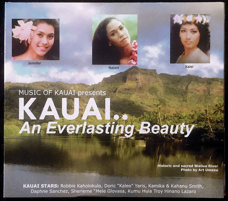 COURTESY MUSIC OF KAUAI
                                “Kauai.. An Everlasting Beauty”