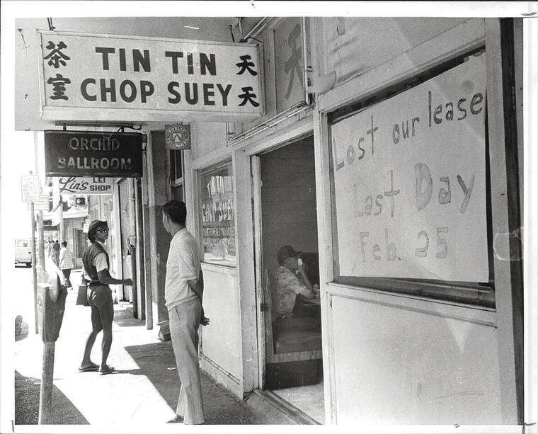 STAR-ADVERTISER / 1985
                                Tin Tin Chop Suey on Maunakea Street was open till 3 a.m. on weekends, until it closed in 1985.