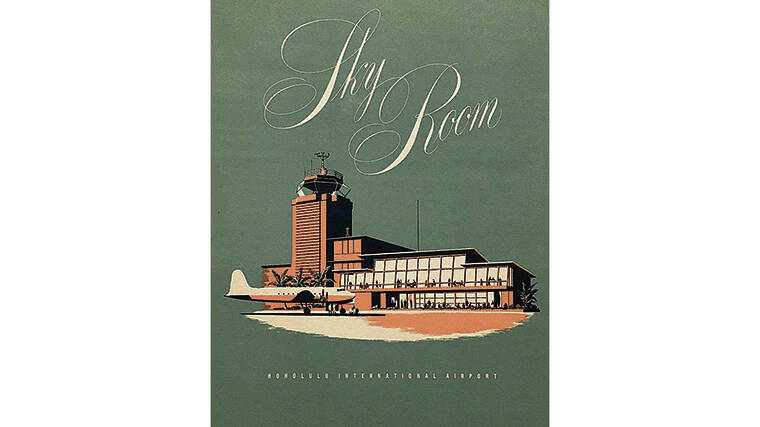 COURTESY PETER RIVERA
                                The Skyroom was a coffee shop, restaurant and bar at the old airport on Lagoon Drive from 1948 to 1962.