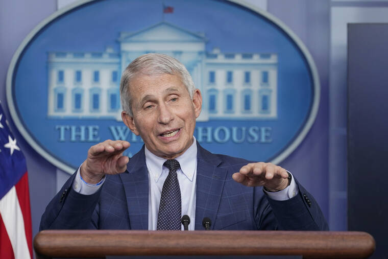 ASSOCIATED PRESS / 2021
                                Dr. Anthony Fauci, director of the National Institute of Allergy and Infectious Diseases, speaks during the daily briefing at the White House in Washington, D.C.