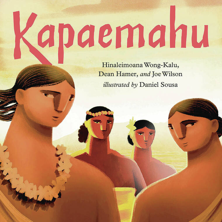 COURTESY PHOTO
                                “Kapaemahu” by Hinaleimoana Wong-Kalu, Dean Hamer and Joe Wilson and illustrated by Daniel Sousa.