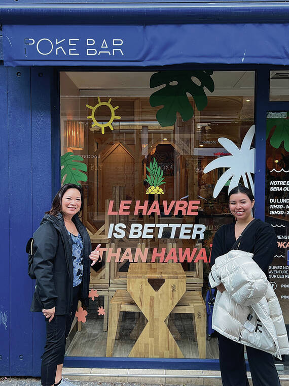 While on a family cruise, Melissa and ­Jaclyn Saito of Kaimuki discovered Poke Bar while exploring Le Havre, France, in May. Photo by Spencer Saito.